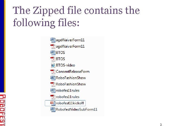 The Zipped file contains the following files: 2 