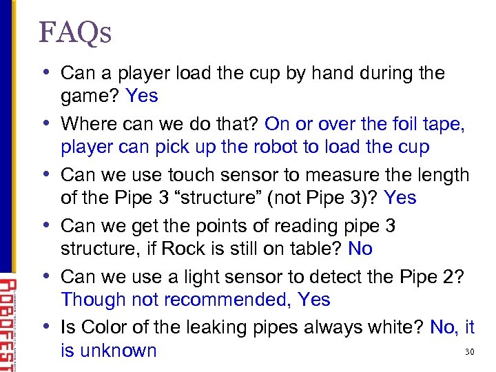 FAQs • Can a player load the cup by hand during the • •