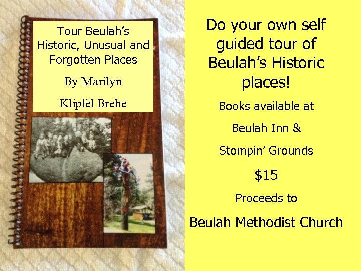 By Marilyn Do your own self guided tour of Beulah’s Historic places! Klipfel Brehe