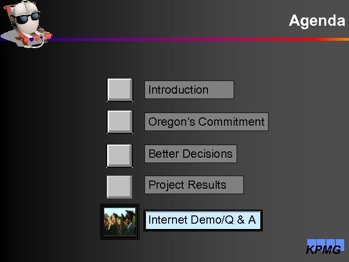 Agenda Introduction Oregon’s Commitment Better Decisions Project Results Internet Demo/Q & A 