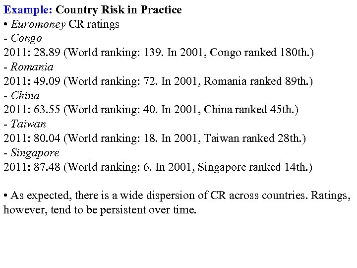 Example: Country Risk in Practice • Euromoney CR ratings - Congo 2011: 28. 89