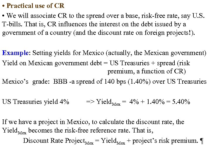  • Practical use of CR • We will associate CR to the spread