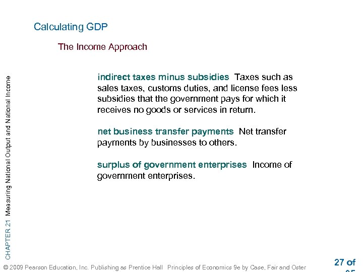 Calculating GDP CHAPTER 21 Measuring National Output and National Income The Income Approach indirect