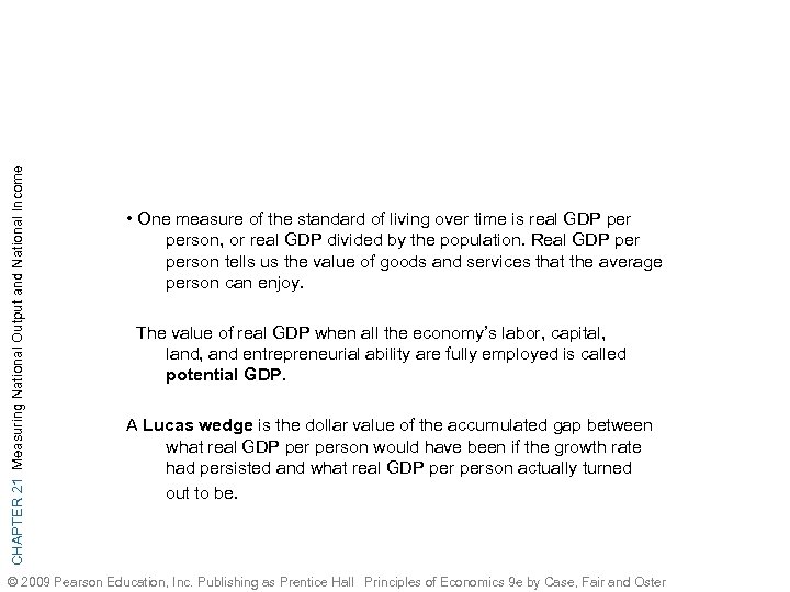 CHAPTER 21 Measuring National Output and National Income • One measure of the standard