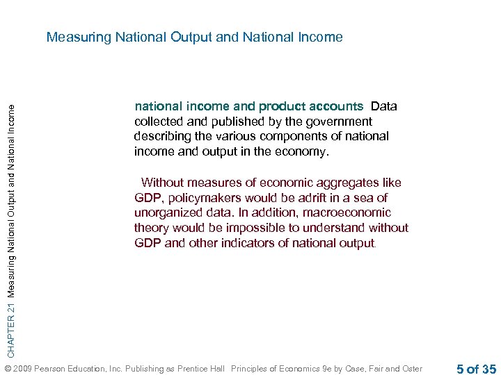 CHAPTER 21 Measuring National Output and National Income national income and product accounts Data