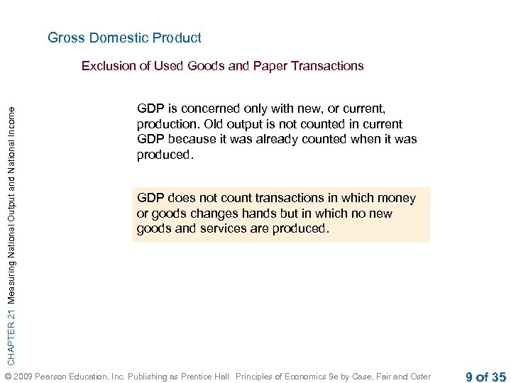 Gross Domestic Product CHAPTER 21 Measuring National Output and National Income Exclusion of Used