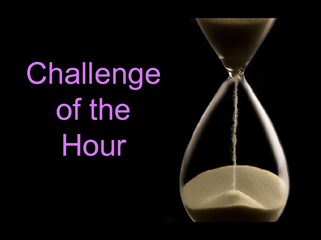 Challenge of the Hour 