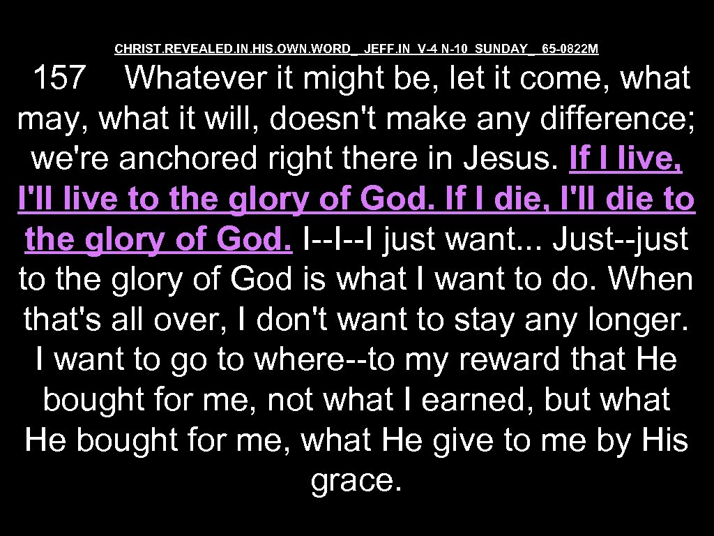 CHRIST. REVEALED. IN. HIS. OWN. WORD_ JEFF. IN V-4 N-10 SUNDAY_ 65 -0822 M