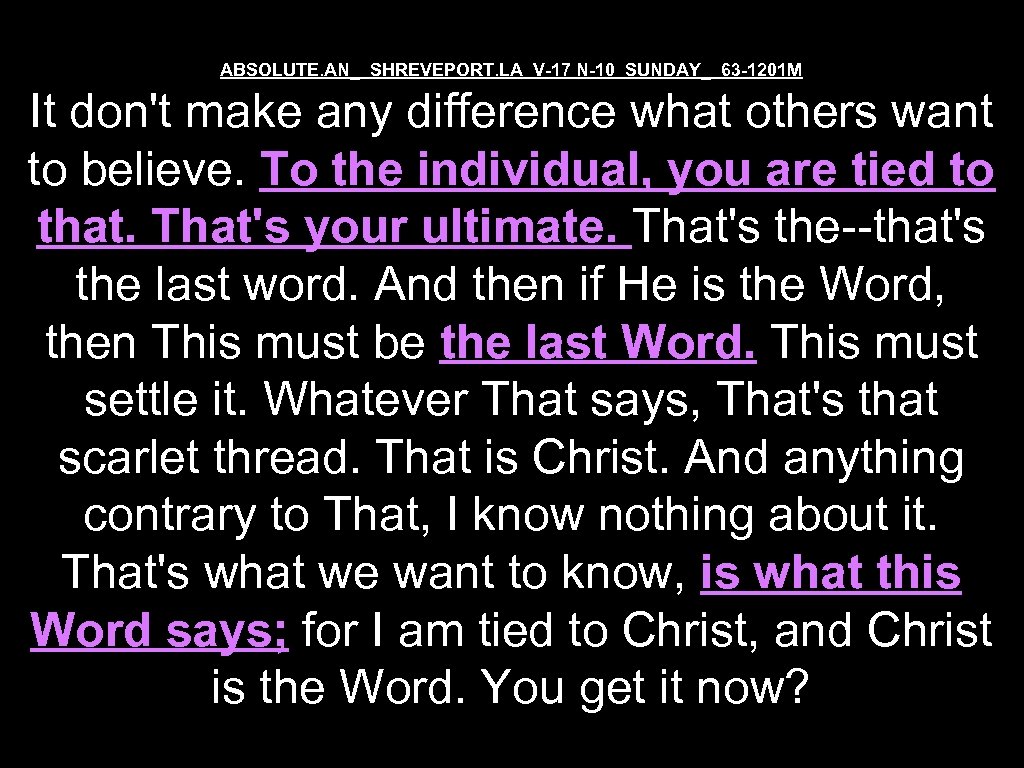 ABSOLUTE. AN_ SHREVEPORT. LA V-17 N-10 SUNDAY_ 63 -1201 M It don't make any