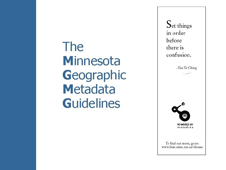 The Minnesota Geographic Metadata Guidelines 