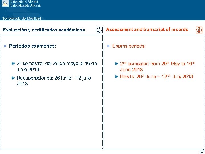 Evaluación y certificados académicos Periodos exámenes: 2º semestre: del 29 de mayo al 16