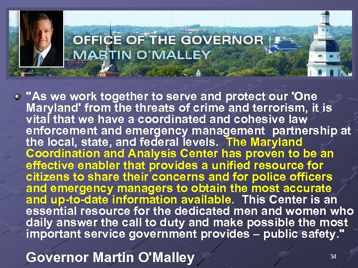 Comments / Successes "As we work together to serve and protect our 'One Maryland'