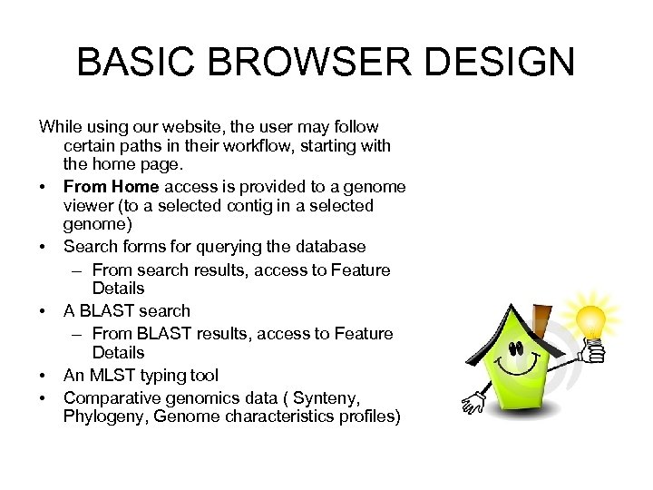 BASIC BROWSER DESIGN While using our website, the user may follow certain paths in