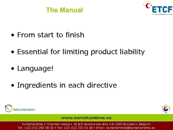 The Manual • From start to finish • Essential for limiting product liability •
