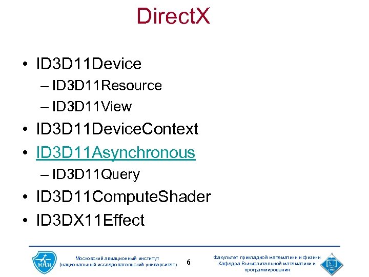 Direct. X • ID 3 D 11 Device – ID 3 D 11 Resource