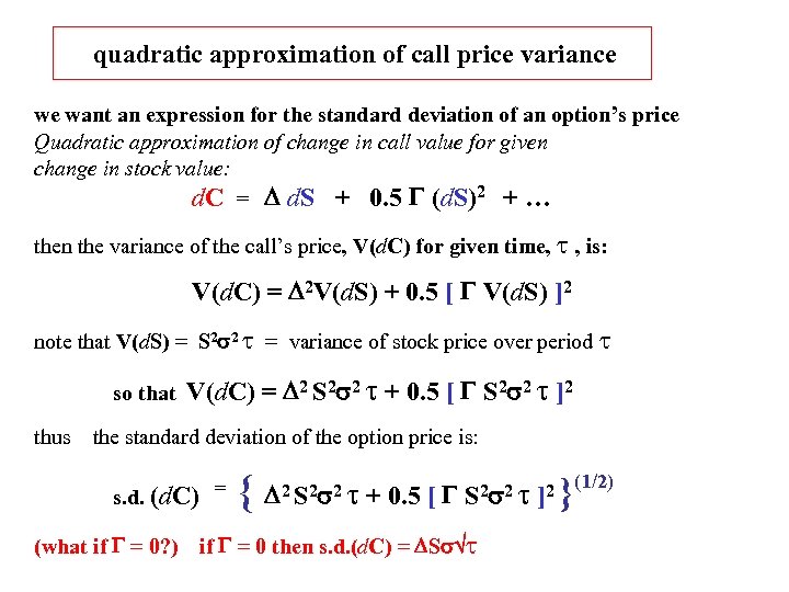 quadratic approximation of call price variance we want an expression for the standard deviation