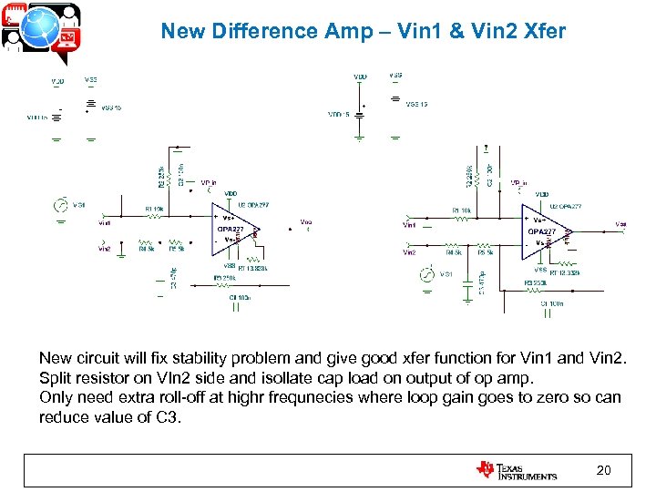 New Difference Amp – Vin 1 & Vin 2 Xfer New circuit will fix