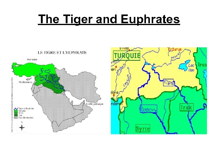 The Tiger and Euphrates 
