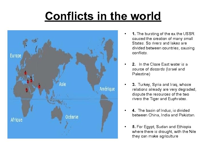 Conflicts in the world • 1. The bursting of the ex the USSR caused