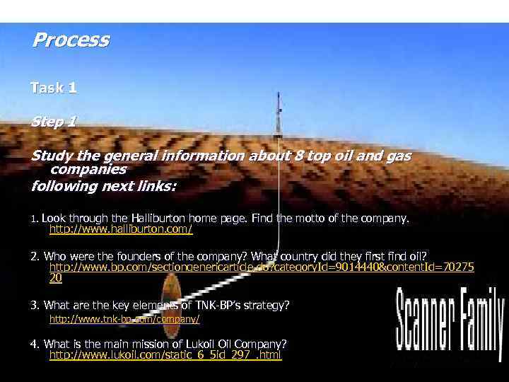 Process Task 1 Step 1 Study the general information about 8 top oil and