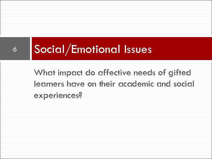 Issues emotional social and Behavioural and