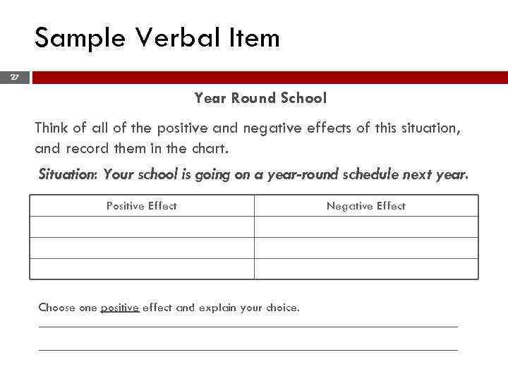 Sample Verbal Item 27 Year Round School Think of all of the positive and