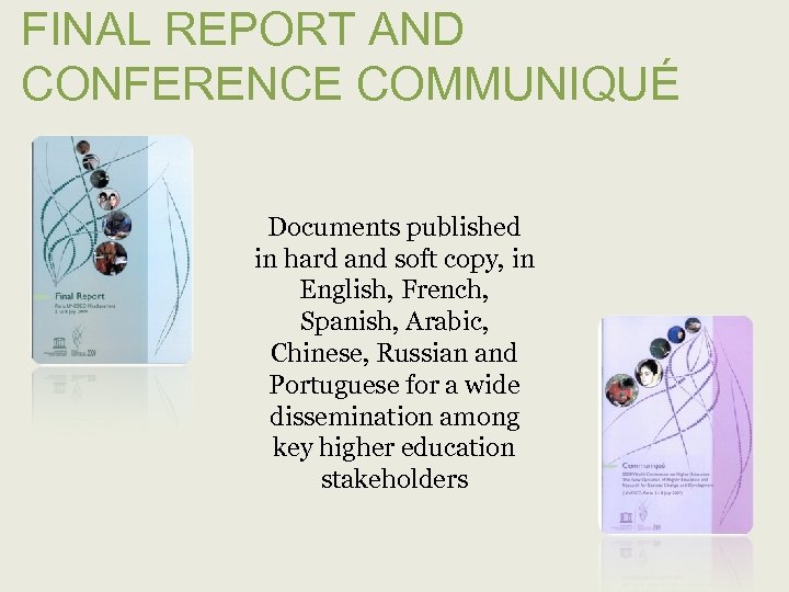 FINAL REPORT AND CONFERENCE COMMUNIQUÉ Documents published in hard and soft copy, in English,