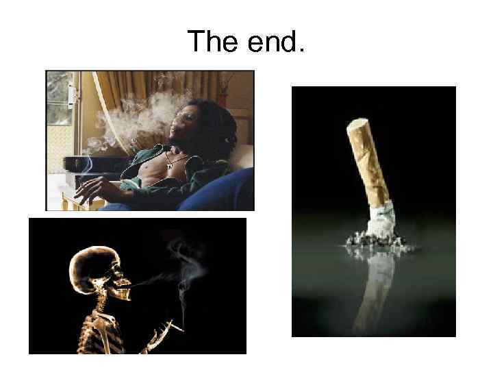 The end. 