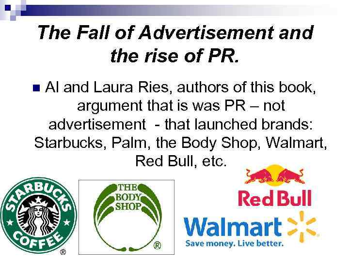 The Fall of Advertisement and the rise of PR. Al and Laura Ries, authors