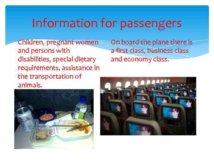 Information for passengers Children, pregnant women and persons with disabilities, special dietary requirements, assistance