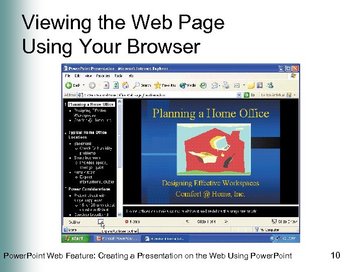 Viewing the Web Page Using Your Browser Power. Point Web Feature: Creating a Presentation