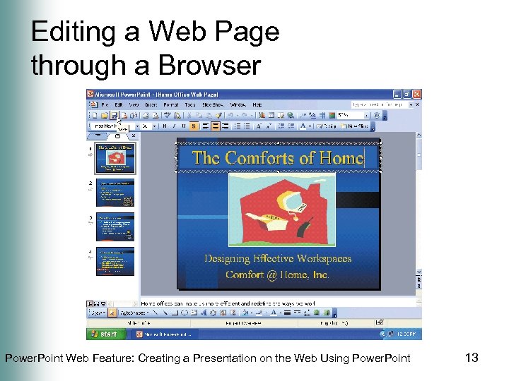 Editing a Web Page through a Browser Power. Point Web Feature: Creating a Presentation