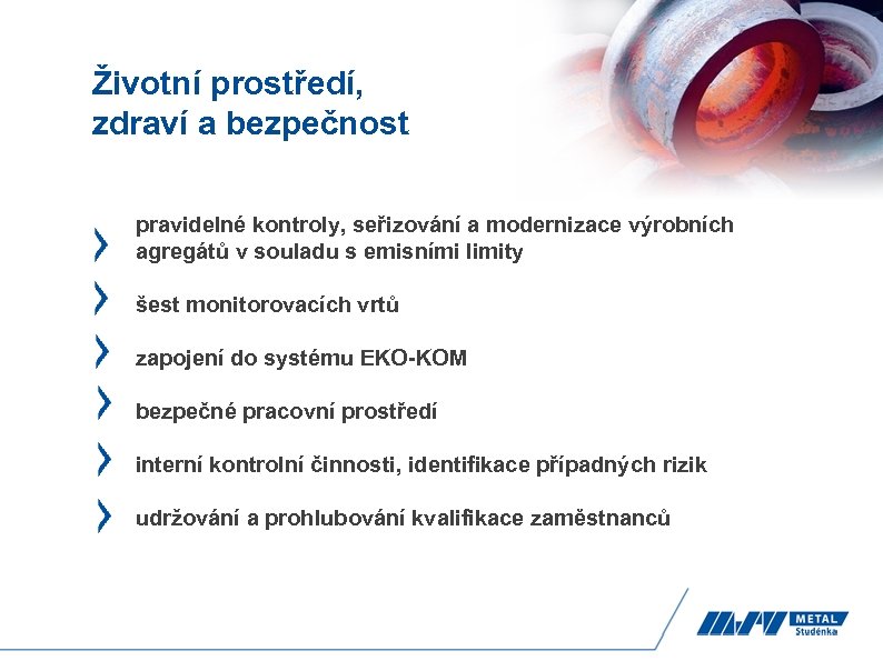 Životní prostředí, zdraví a bezpečnost pravidelné kontroly, seřizování a modernizace výrobních agregátů v souladu
