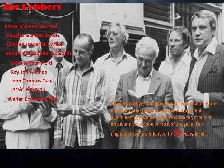 The Robbers Bruce Richard Reynold Douglas Gordon Goody Charles Frederick Wilson Ronald Christopher Edwards