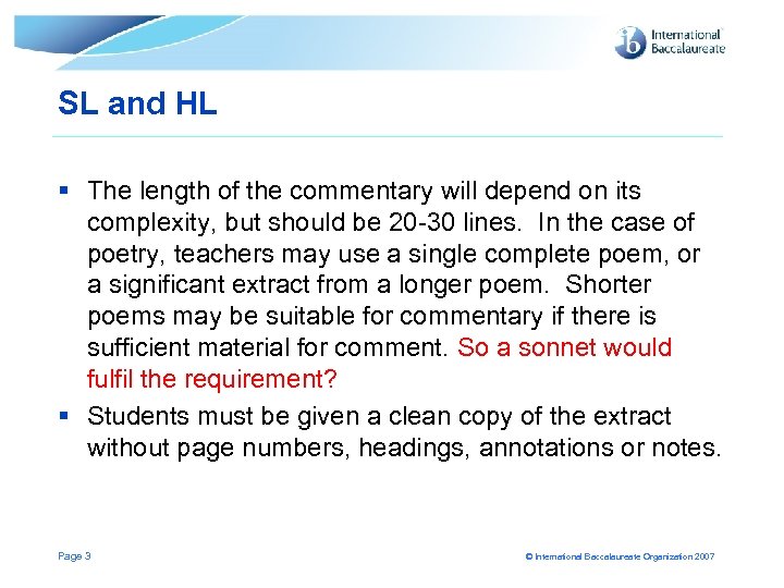 SL and HL § The length of the commentary will depend on its complexity,