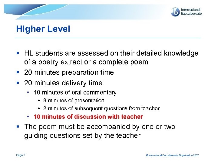 Higher Level § HL students are assessed on their detailed knowledge of a poetry