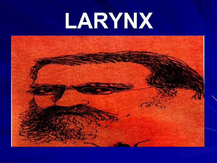 LARYNX 