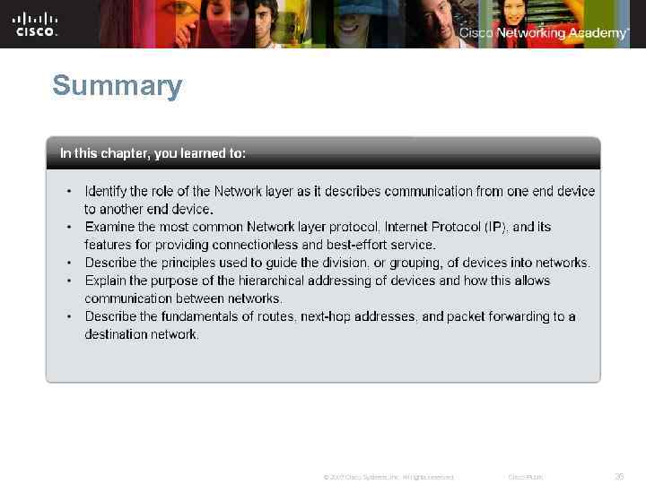 Summary © 2007 Cisco Systems, Inc. All rights reserved. Cisco Public 26 