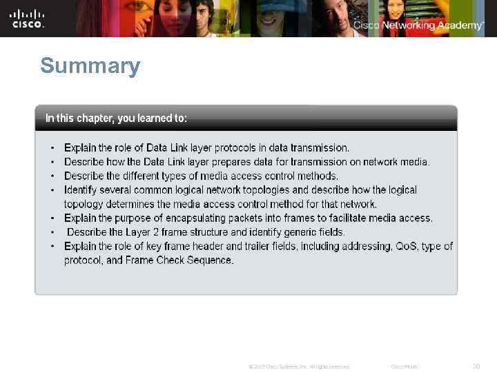 Summary © 2007 Cisco Systems, Inc. All rights reserved. Cisco Public 20 