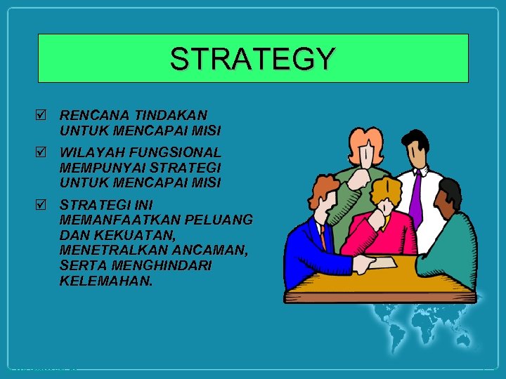 STRATEGY þ RENCANA TINDAKAN UNTUK MENCAPAI MISI þ WILAYAH FUNGSIONAL MEMPUNYAI STRATEGI UNTUK MENCAPAI