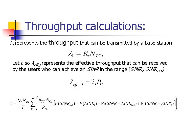 Throughput calculations: i represents the throughput that can be transmitted by a base station