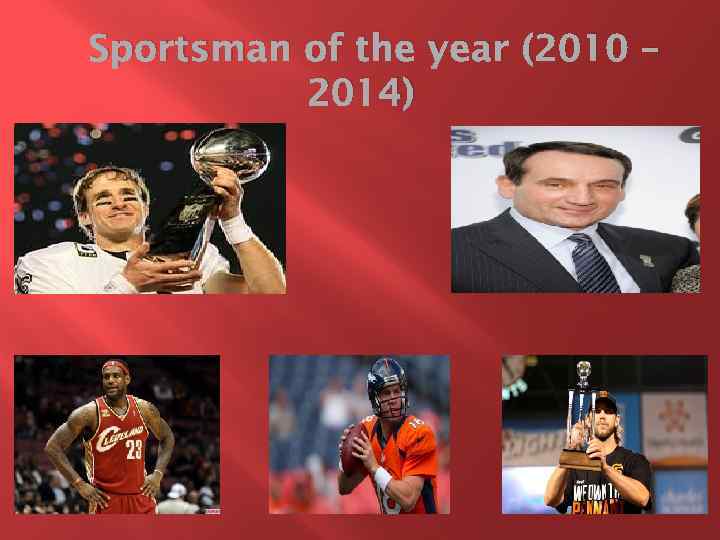 Sportsman of the year (2010 – 2014) 