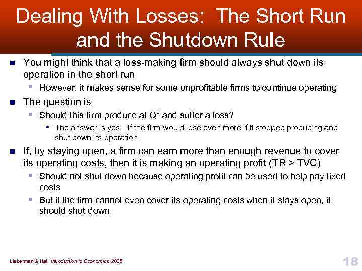 Dealing With Losses: The Short Run and the Shutdown Rule n You might think