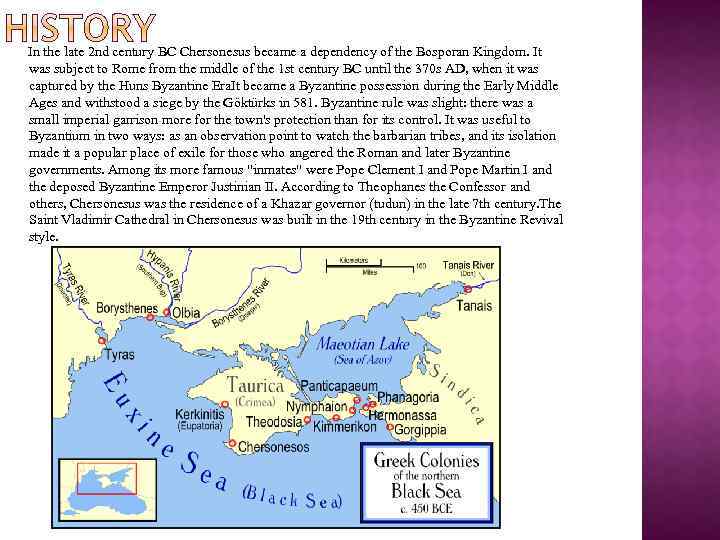 In the late 2 nd century BC Chersonesus became a dependency of the Bosporan