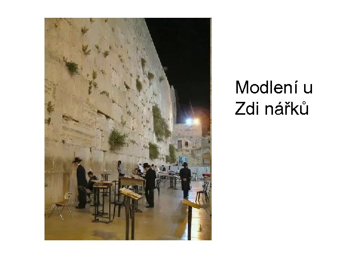 Modlení u Zdi nářků 