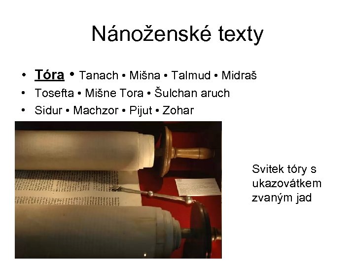 Nánoženské texty • Tóra • Tanach • Mišna • Talmud • Midraš • Tosefta