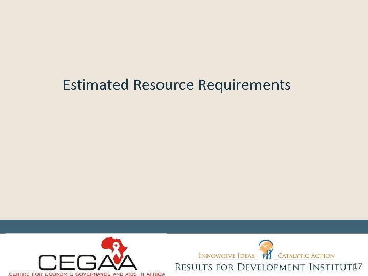 Estimated Resource Requirements 17 