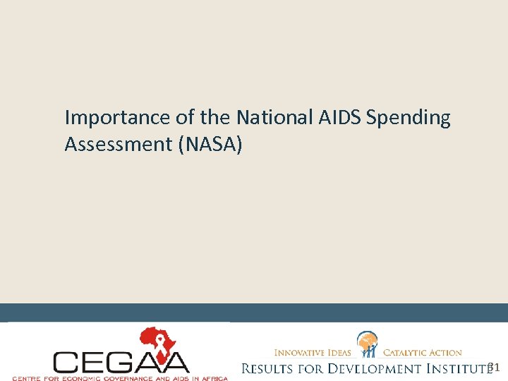 Importance of the National AIDS Spending Assessment (NASA) 31 