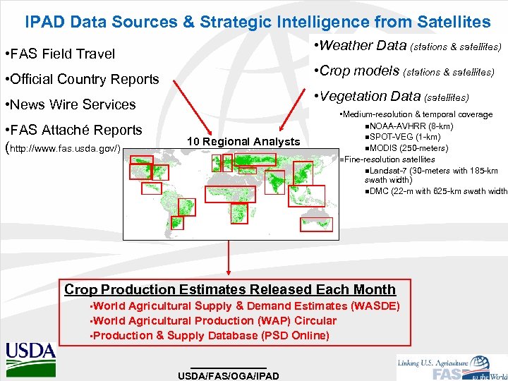 IPAD Data Sources & Strategic Intelligence from Satellites • Weather Data (stations & satellites)