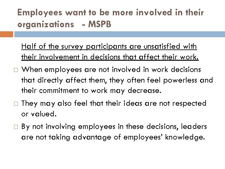 Employees want to be more involved in their organizations - MSPB Half of the